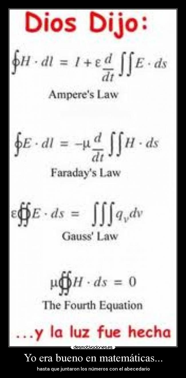 Yo era bueno en matemáticas... - 