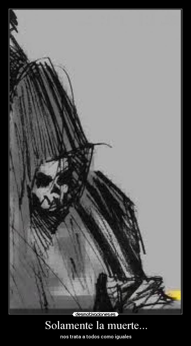 Solamente la muerte... - 