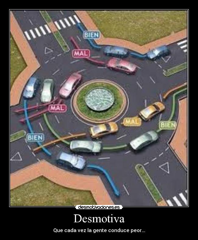 carteles desmotiva que cada vez gente conduce peor osuna97 desmotivaciones
