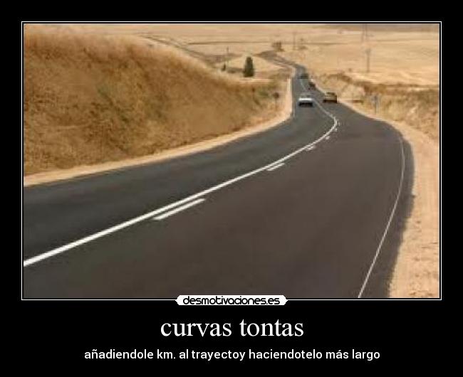 curvas tontas - añadiendole km. al trayectoy haciendotelo más largo