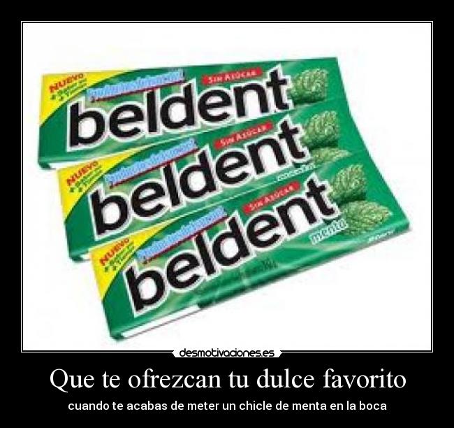 Que te ofrezcan tu dulce favorito - 