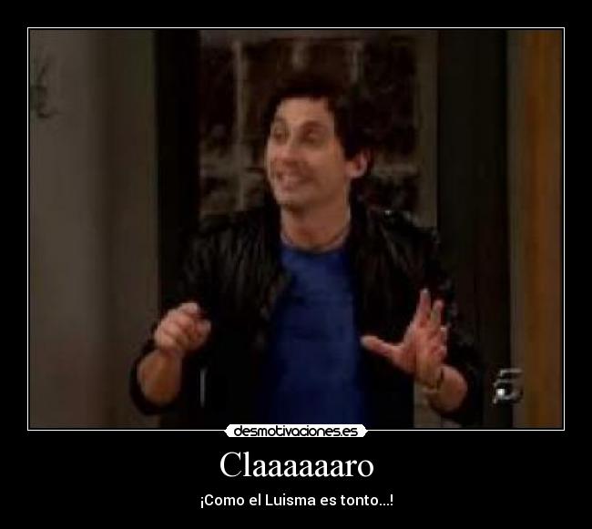 Claaaaaaro -