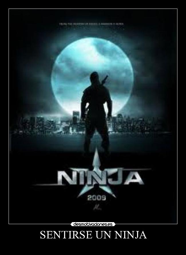 SENTIRSE UN NINJA - 