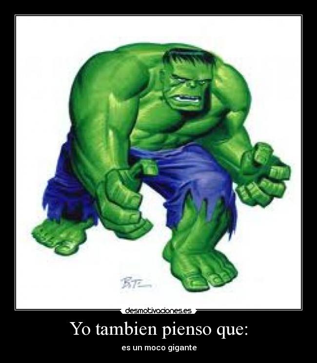 Yo tambien pienso que: -