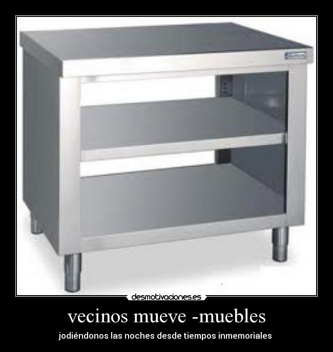 vecinos mueve -muebles -