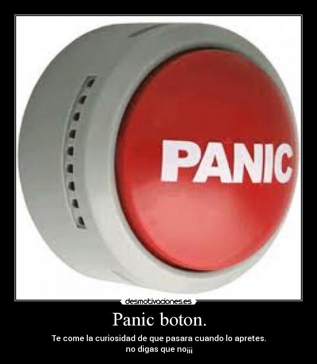 Panic boton. -