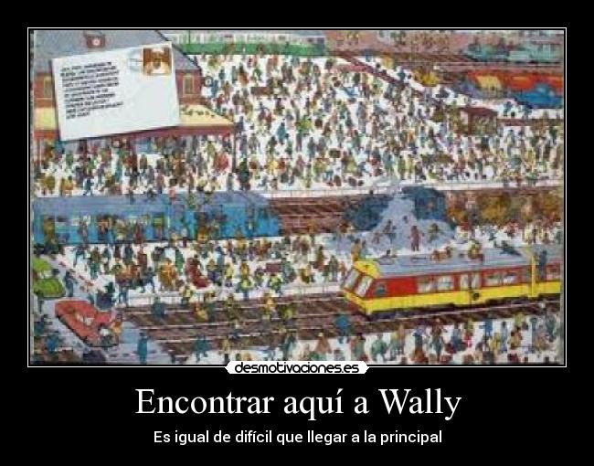 Encontrar aquí a Wally - Es igual de difícil que llegar a la principal