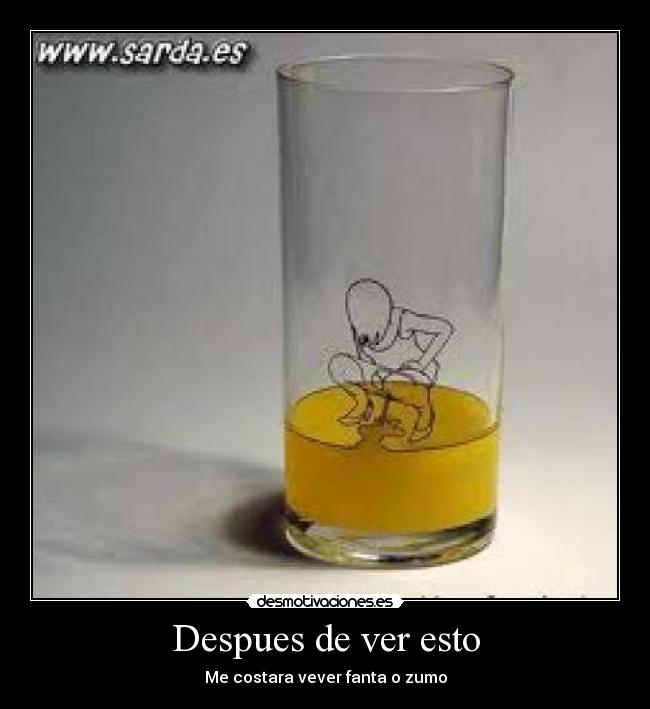 Despues de ver esto - 