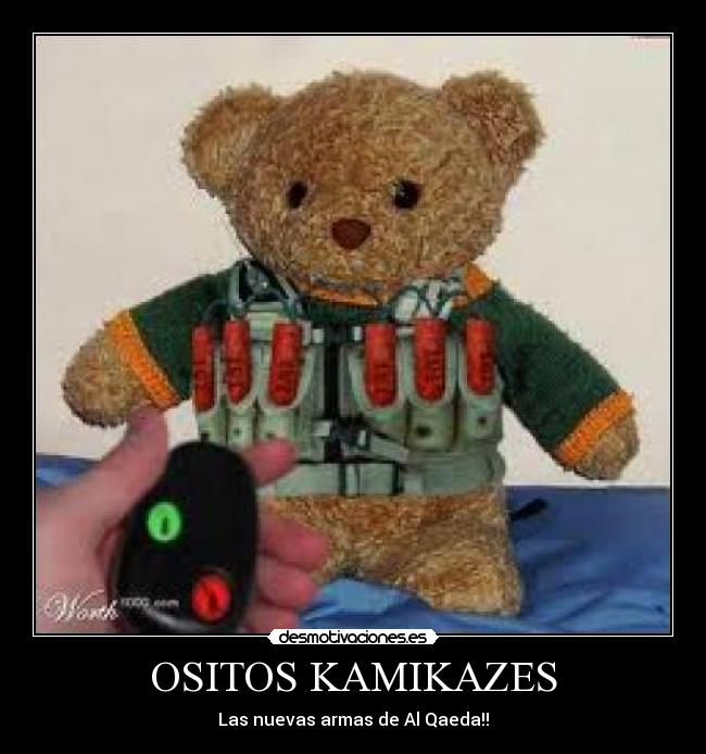 OSITOS KAMIKAZES - Las nuevas armas de Al Qaeda!!