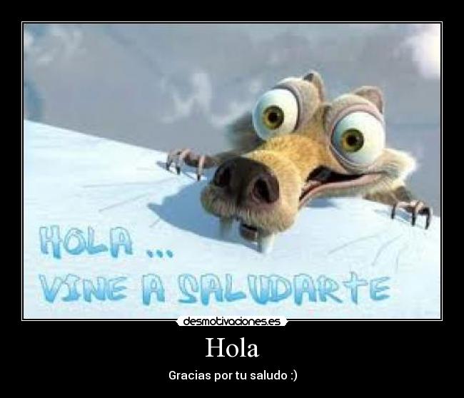 Hola - Gracias por tu saludo :)