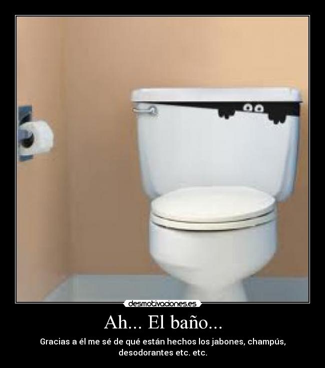 Ah... El baño... - 