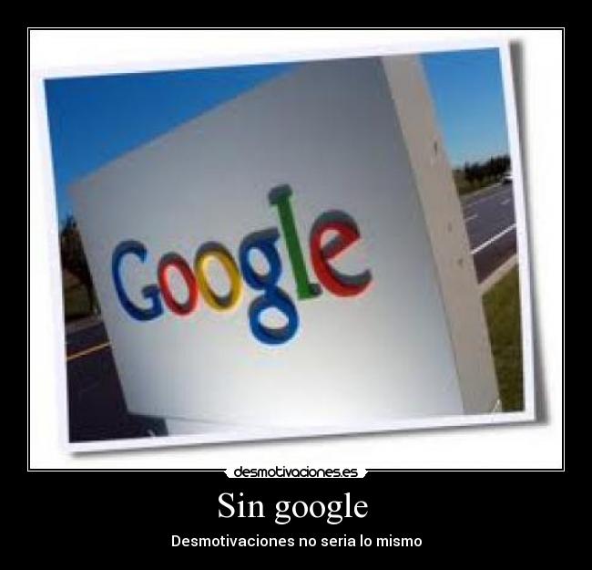 Sin google -