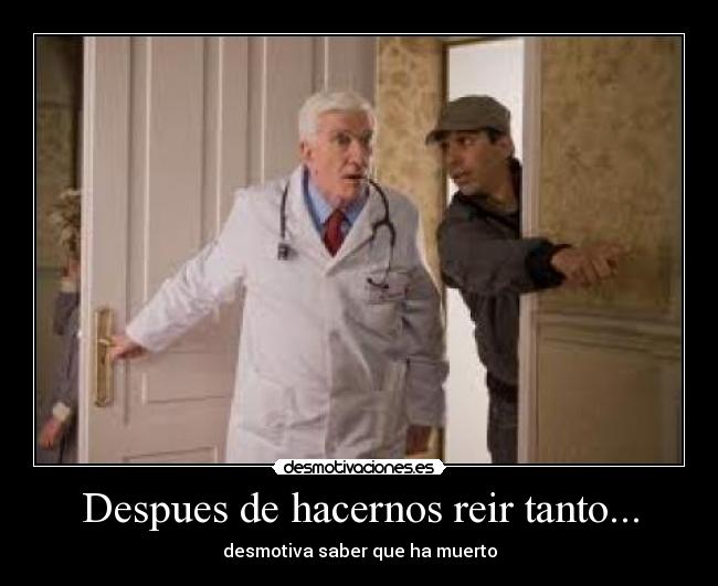 Despues de hacernos reir tanto... - 