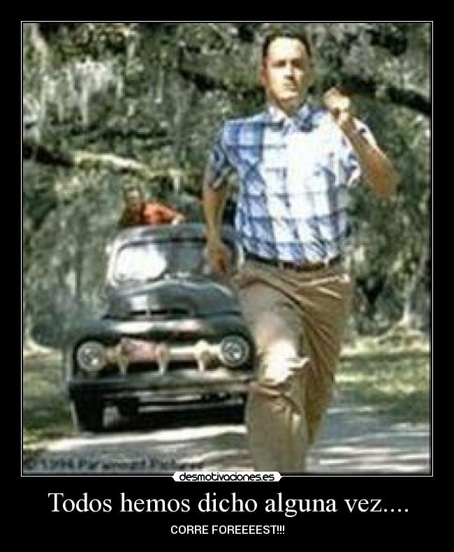 Todos hemos dicho alguna vez.... -