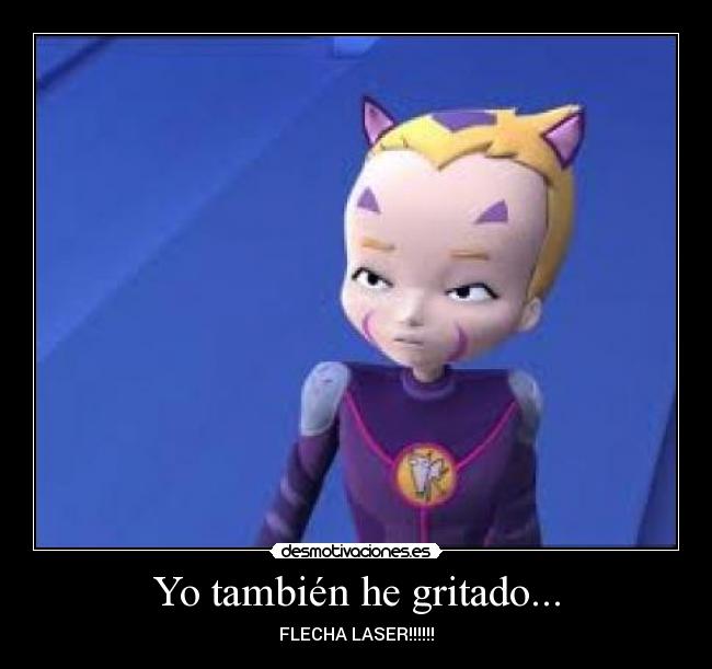 Yo también he gritado... -