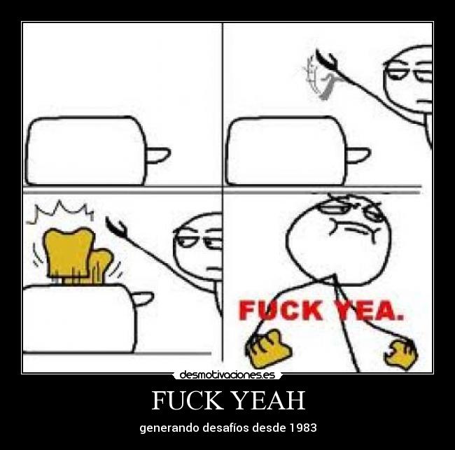FUCK YEAH - generando desafíos desde 1983