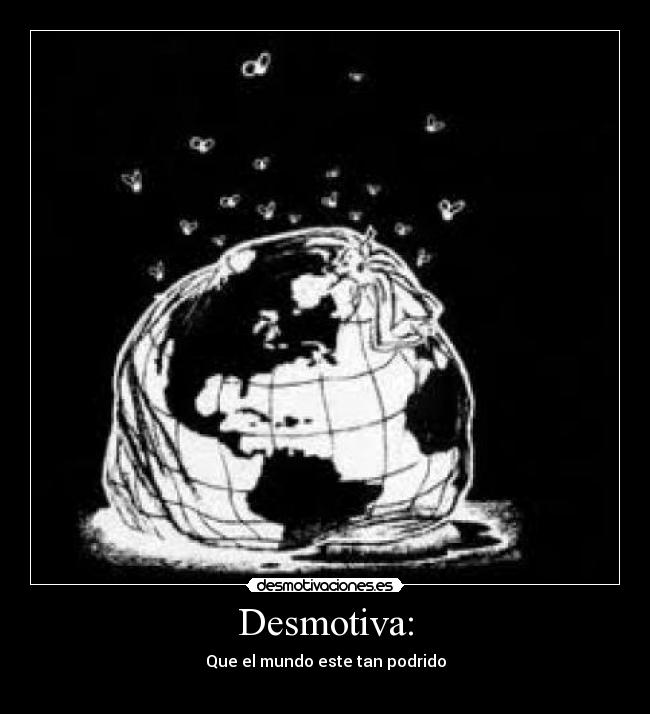 Desmotiva: - 