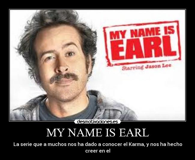 MY NAME IS EARL -