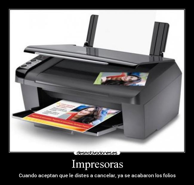 Impresoras - Cuando aceptan que le distes a cancelar, ya se acabaron los folios