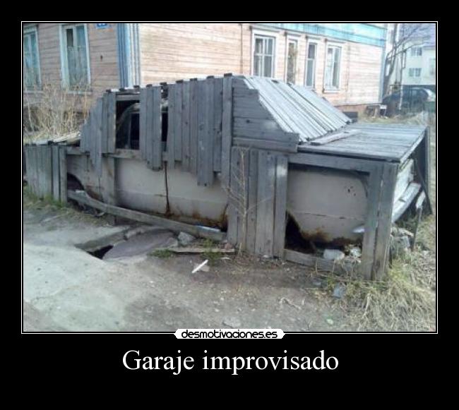 Garaje improvisado -