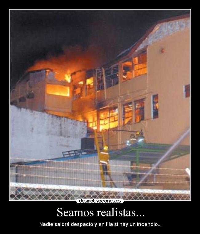carteles incendio realista desmotivaciones