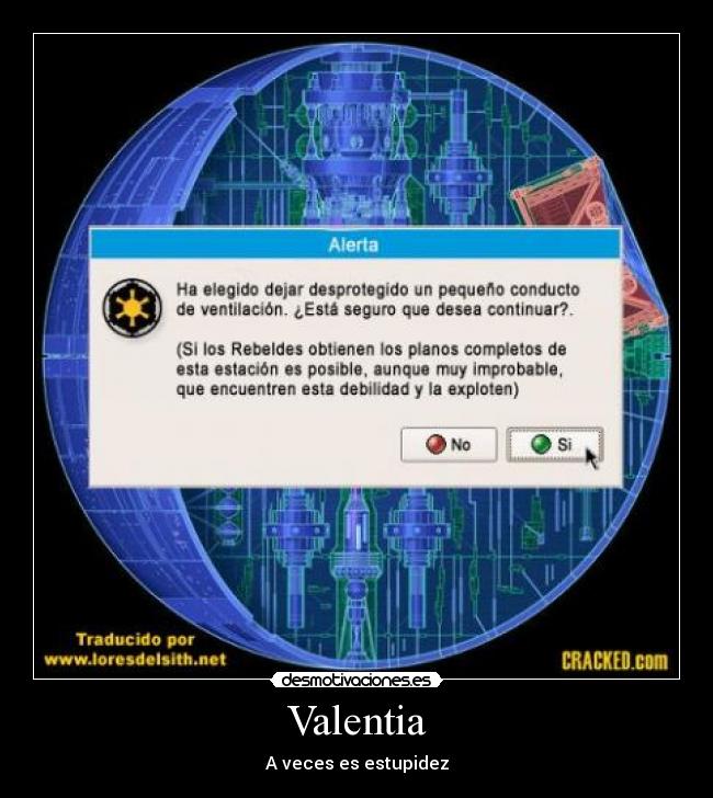 carteles estrella muerte star wars valentia estuidez desmotivaciones