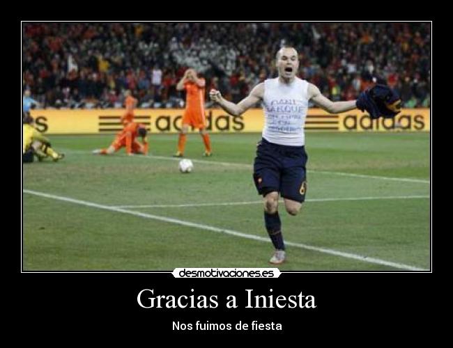 Gracias a Iniesta -