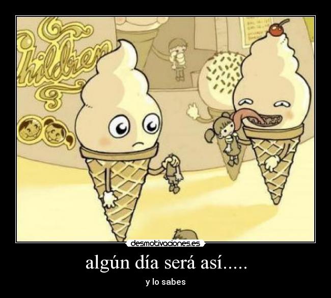 algún día será así..... -