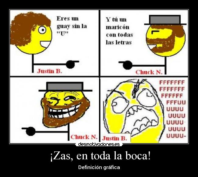 ¡Zas, en toda la boca! -