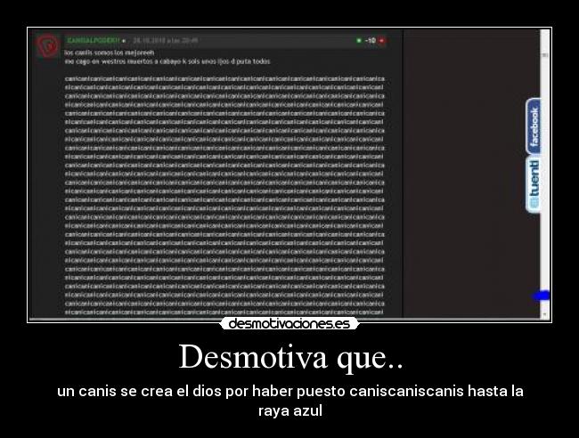 Desmotiva que.. -