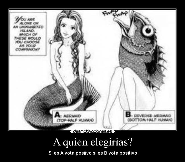 A quien elegirias? -