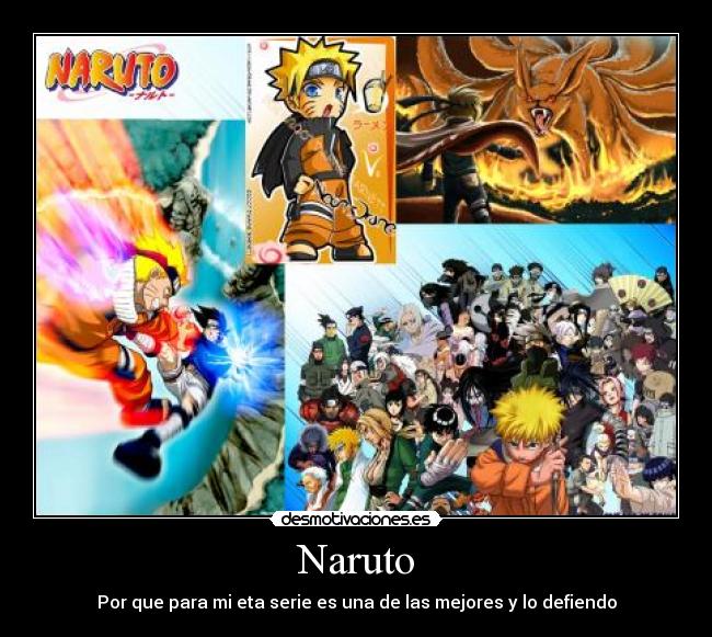 Naruto - Por que para mi eta serie es una de las mejores y lo defiendo