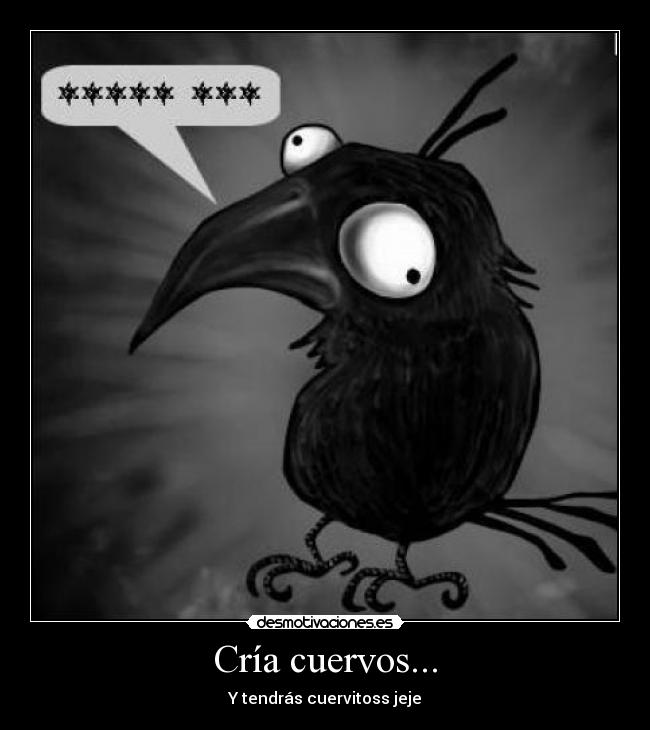 Cría cuervos... - 