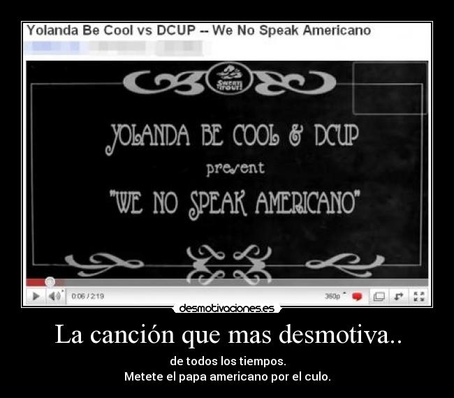 La canción que mas desmotiva.. -