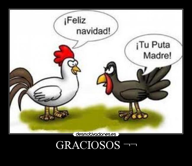 GRACIOSOS ¬¬ -