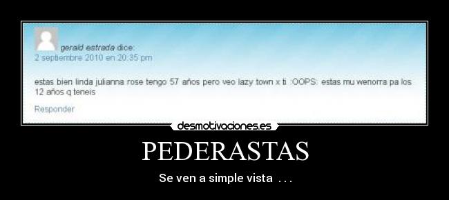 PEDERASTAS - Se ven a simple vista . . .