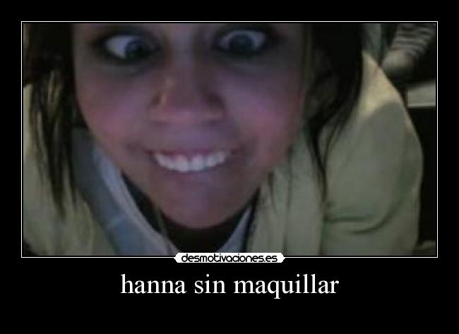 hanna sin maquillar -