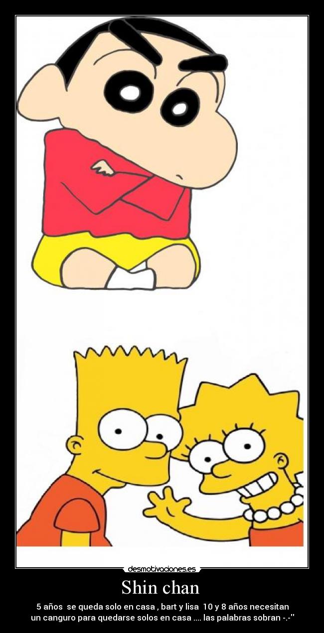 Shin chan -