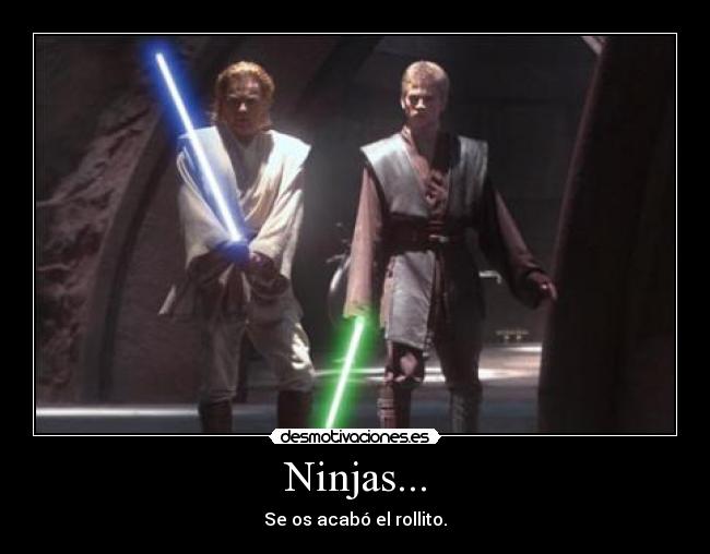 Ninjas... -