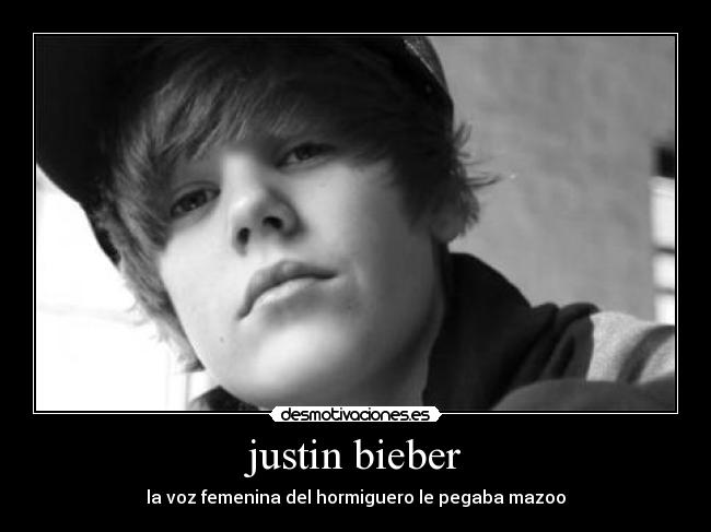 justin bieber - la voz femenina del hormiguero le pegaba mazoo