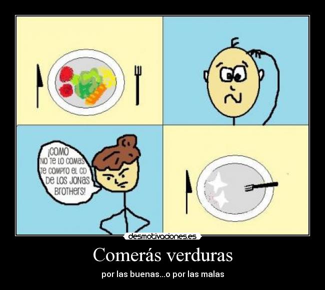 Comerás verduras - 