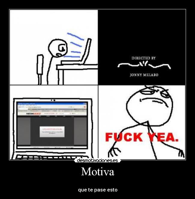 Motiva -
que te pase esto