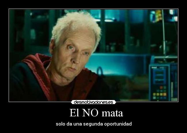El NO mata - solo da una segunda oportunidad