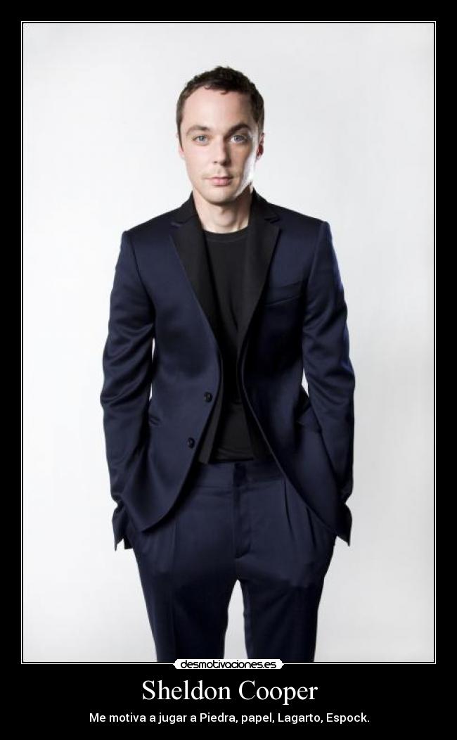 Sheldon Cooper - Me motiva a jugar a Piedra, papel, Lagarto, Espock.