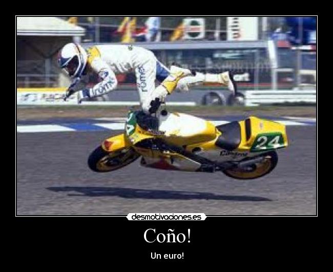 Coño! - Un euro!