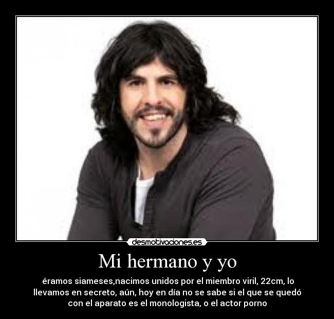 Mi hermano y yo -