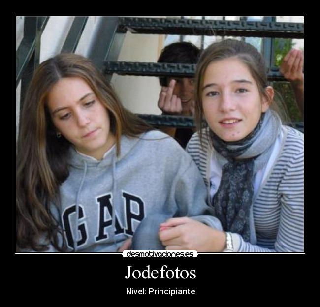 Jodefotos - Nivel: Principiante