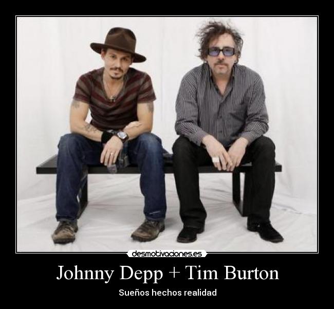 Johnny Depp + Tim Burton - 