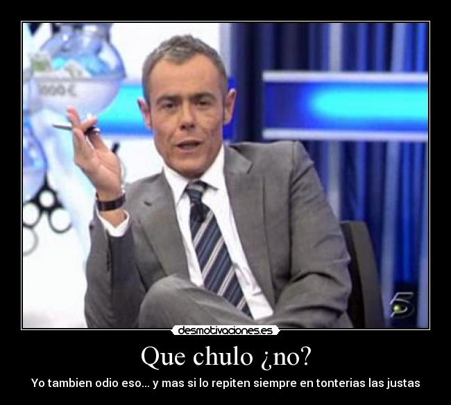 carteles que chulo no desmotivaciones