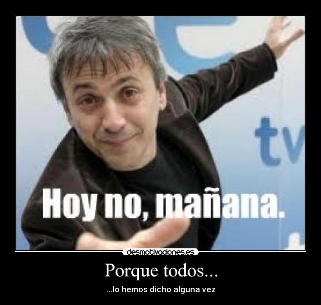Porque todos... - 